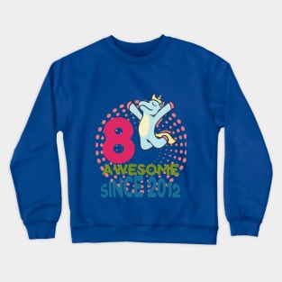 8 Years Old Birthday Unicorn Crewneck Sweatshirt